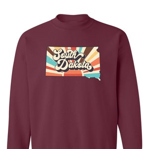Retro South Dakota Sweatshirt, The South Dakota Sweatshirt, Gift For South Dakotan, The Mount Rushmore State, Sunshine State, The 40th State
