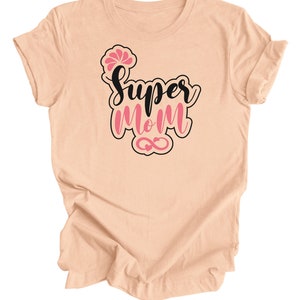 Super Mom ∞ T-Shirt, Women&#39;s T-Shirt, Mother&#39;s Day T-Shirts, Gift for Her, Gift for Mothers Day, Gift for Mom, T-Shirt for The Best Mom