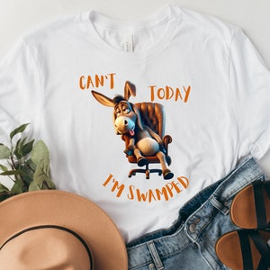 Can&#39;t Today I&#39;m Swamped T-Shirt, Donkey Funny Trending Shirt, I&#39;m Swamped Shirt, Funny Donkey Tee, Hard Worker Humor Tee, Rich Donkey Tshirt