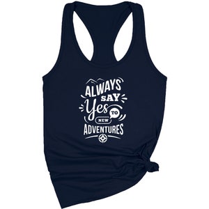 Adventure Tank Top, Travel Tank Top, Wanderlust Shirt, Hiking Tank Top, Vacation Shirt, Camping Tanktop, Nature Lover Tanktop, Women&#39;s Shirt
