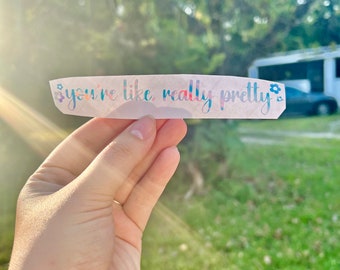 You’re Like, Really Pretty Mini Decal Car Visor Tumbler Laptop