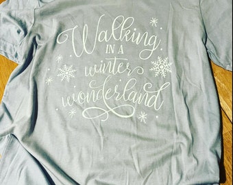 Walking in A Winter Wonderland T-Shirt
