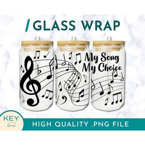 My Song My Choice Music Tumbler Wrap Png Sublimation Glass Can Wraps 16oz / 20oz Png Presized, Musical Notes Png, Cold Cup Wrap