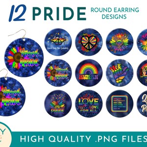 May include: Twelve round earring designs featuring pride themes. The designs include rainbows, sunflowers, peace signs, and the words "Proud Pride", "Human", "Love", "Be You", "Queer and Proud", and "Love Has No Gender".