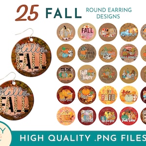 25 PNG Fall Round Sublimation Earrings Png, Pumpkin Png, Hello Fall Png, Autumn Png, Fall Vibes Png, Round Earring Png, Dangle Earrings Png