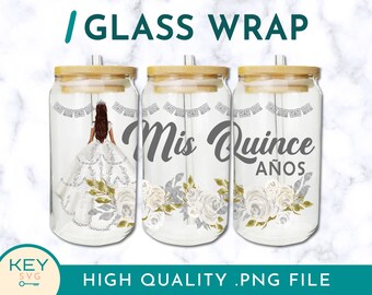 Mis Quince Anos, Quinceañera, Mis Quince, Birthday Girl, Sublimation Glass Can Wraps 16oz/20oz Png Presized, Party Favors, Sublimation Wrap