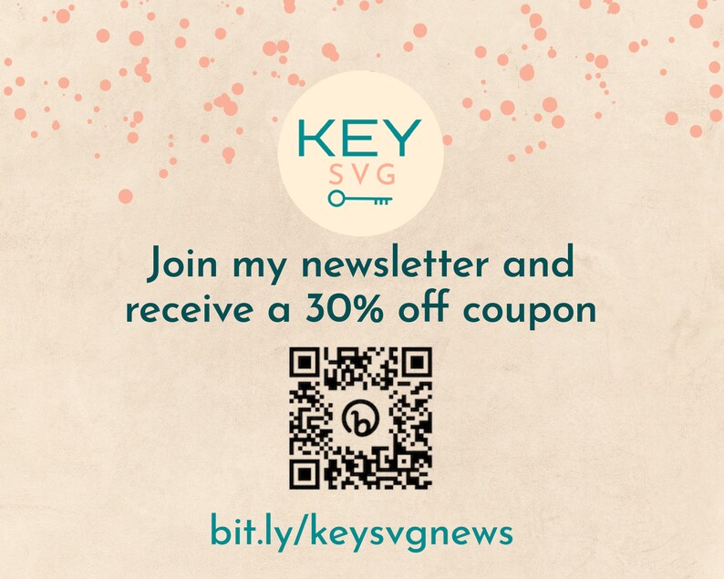 Pode incluir: Um fundo bege com pontos rosa e um c&iacute;rculo branco com o texto "KEY SVG" e um &iacute;cone de chave. O texto "Junte-se &agrave; minha newsletter e receba um cupom de desconto de 30%" est&aacute; em turquesa. Um c&oacute;digo QR com um "b" turquesa no centro est&aacute; abaixo do texto. O texto "bit.ly/keysvgnews" est&aacute; abaixo do c&oacute;digo QR.