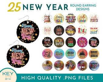 25 Happy New Year 2023 Round Earrings Png, 2023 Png, New Years Png, Sublimation Earrings Png, Earring Bundle Png, Sublimate Png