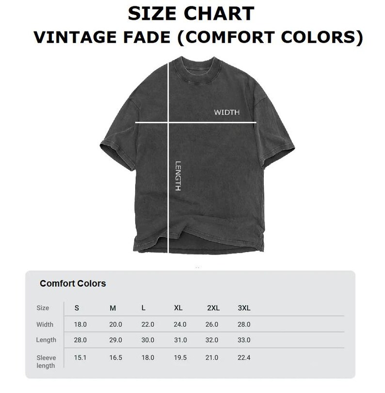 May include: A size chart for Vintage Fade Comfort Colors t-shirts. The chart displays measurements for width, length, and sleeve length in inches for sizes S through 3XL. The t-shirt in the image is a dark gray color.