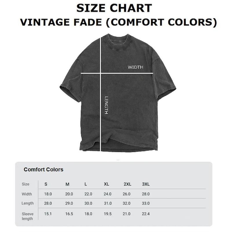 May include: Size chart for vintage fade t-shirts in comfort colours. The chart shows measurements in inches for width, length, and sleeve length for sizes S, M, L, XL, 2XL, and 3XL.
