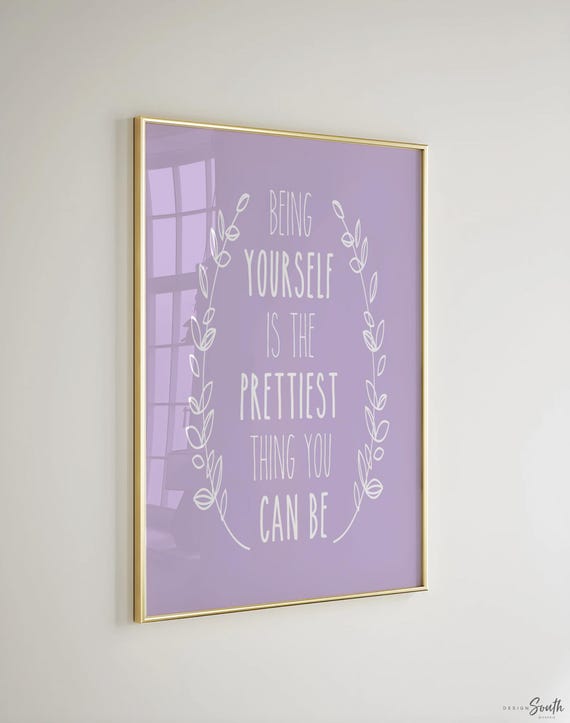 Girls nursery decor, quote for girls bathroom, light purple quote for girls, lavender, being yourself is the prettiest thing you can be art