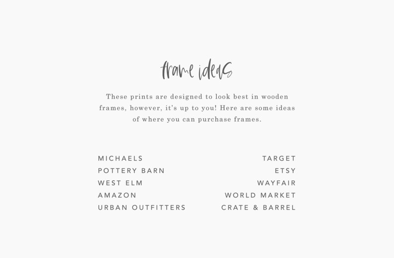 May include: A list of stores where you can purchase frames for prints. The stores listed are Michaels, Pottery Barn, West Elm, Amazon, Urban Outfitters, Target, Etsy, Wayfair, World Market, and Crate & Barrel.