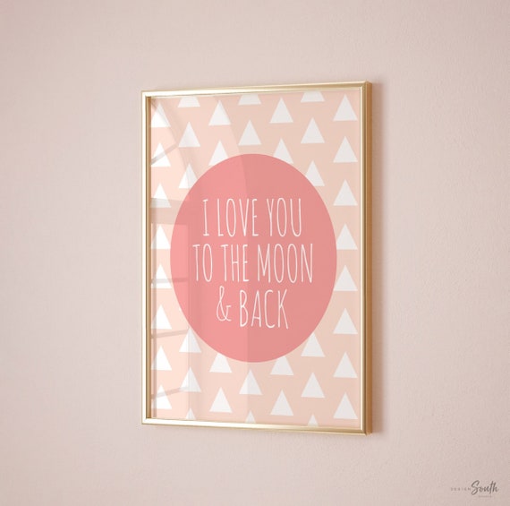 I love you to the moon and back, blush pink girls nursery decor, pink nursery decor, baby girl nursery decor, nursery quote, girls wall art