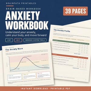 Puede incluir: Un libro de ejercicios sobre la ansiedad de 39 páginas en formato PDF imprimible. La portada muestra el título Anxiety Workbook, Brainpath Printables y texto sobre TCC, ACT y herramientas del sistema nervioso. Dos páginas interiores muestran el gráfico The Anxiety Wave y el formulario de autoevaluación The Anxiety Profile con las secciones A y B.
