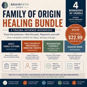 May include: A digital bundle of four trauma-informed workbooks titled Family of Origin Healing Bundle from Brainpath Shop. Includes workbooks on adult family systems, emotionally immature parents, reparenting, and shadow work with text descriptions.