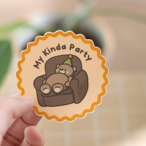 My Kinda Party Sticker | Waterproof Vinyl, Laptop Sticker, No Residue, Kawaii Sticker, Bear Sticker, Cute Sticker