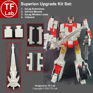 May include: A white and red action figure with a silver sword and black weapon. The image includes upgrade kit components: leg extensions, front mounts, window locks, and a sword. Text reads "Superion Upgrade Kit Set" and "Designed by TF-Lab".