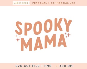 Spooky Mama Svg Cut File, spooky vibes svg, halloween shirt svg, mommy and me halloween svg,spooky mom shirt, halloween mama shirt svg