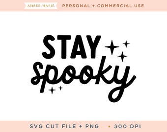 Stay Spooky Svg cut file, retro spooky svg, boho spooky svg,halloween svg,mom and me halloween svg,retro halloween svg,cute spooky svg