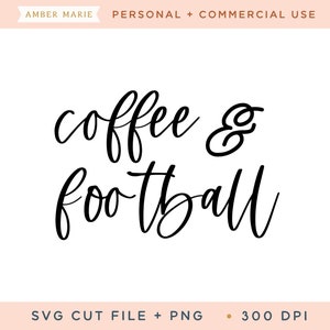 Koffie en voetbal Svg Cut File, Football Mom Svg, Game Day Svg, College Football Svg, Sports Shirt Designs for Women, Football Shirt Svg