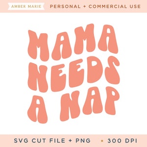 Mama a besoin d’un fichier de coupe de sieste SVG, maman citation svg, rétro maman tasse svg, maman chemise svg, maman tasse à café svg, maman fatiguée svg fichier coupé, usage commercial