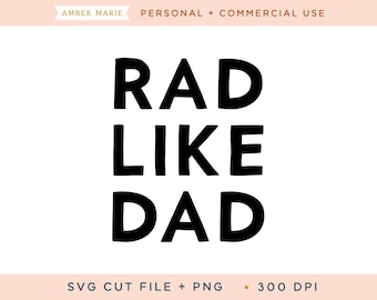 Rad Like Dad SVG cut file, Trendy Kids Tee Svg, Toddler Shirt Svg, Trendy Baby Onesie Svg, Retro Kids Shirt svg, Matching Dad and Kid svg