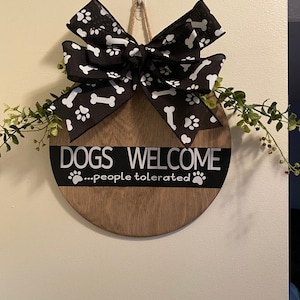 Welcome Sign - Dogs welcome, people tolerated