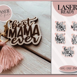 Best Mom Ever svg, Mothers day svg, Laser Cut file, Mothers Day keychain, Mom keychain svg, Glowforge svg file, Laser svg file