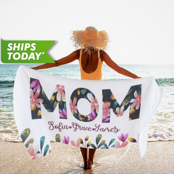 Custom Beach Towel for Mom Personalized Beach Towel With Name Mother s Day Gift Monogrammed Towels Custom Towels With Floral Print T55 Etsy
