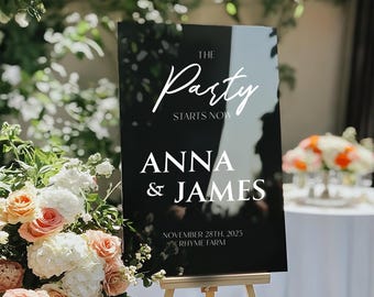 Black Acrylic Welcome Wedding Sign: The Party Starts Now