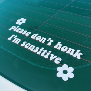 please don't honk i'm sensitive cute bumper sticker vinyl car decal