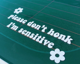 please don't honk i'm sensitive cute bumper sticker vinyl decal