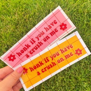 honk if you have a crush on me vinyl bumper sticker vinyl decal