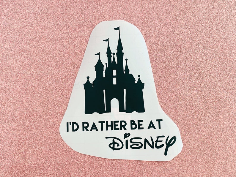 I"D RATHER BE IN DISNEYLAND vinyl decal I"D RATHER BE IN DISNEYLAND vinyl decal