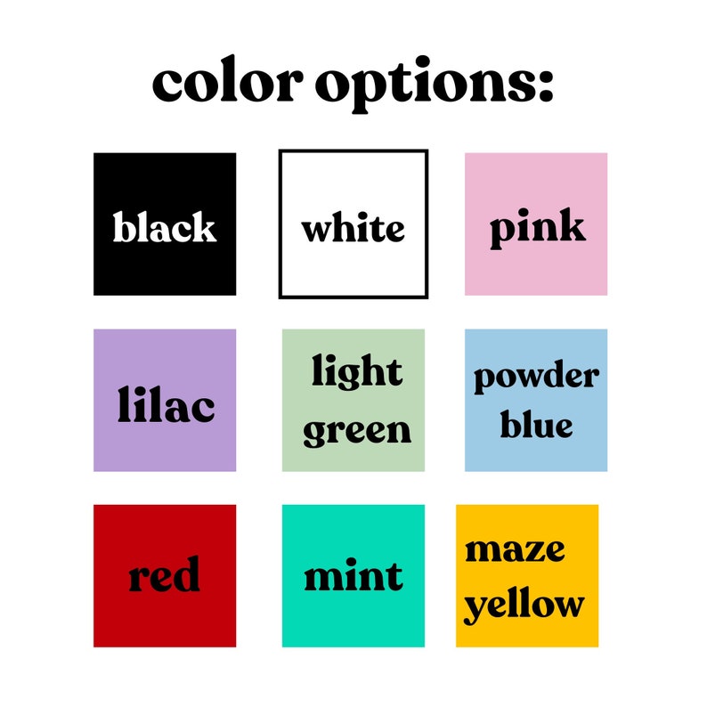 May include: Color options for a product, shown as nine squares with different colors: black, white, pink, lilac, light green, powder blue, red, mint, and maze yellow.