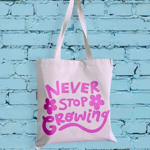 Never Stop Growing Self Love Tote Bag Reusable Shopping Bag Eco Friendly
