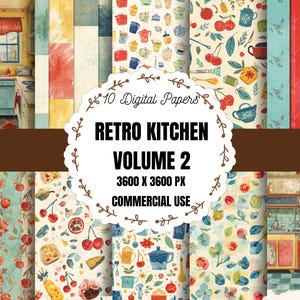 Könnte beinhalten: Eine Sammlung von 10 digitalen Papieren mit dem Titel Retro Kitchen Volume 2, die verschiedene küchenbezogene Muster wie Kirschen, Teekannen und Küchenszenen zeigen. Das Bild zeigt mehrere farbenfrohe Designs in der Größe 3600 x 3600 px.