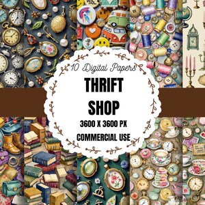 May include: A collection of 10 digital papers featuring patterns of vintage clocks, jewelry, buttons, spools of thread, books, teacups, and antique decor. The central white label displays the text 10 Digital Papers THRIFT SHOP 3600 X 3600 PX COMMERCIAL USE.