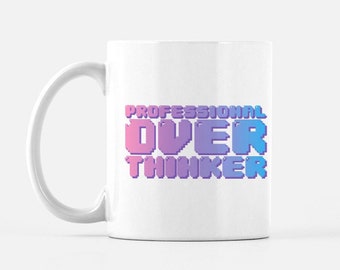 Professional Overthinker Mug 11oz