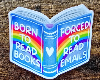 Pegatina de correos electrónicos de lectura forzada "Nacido para leer" / Calcomanía divertida para lectores