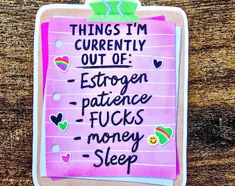 Pegatina "Cosas que se me han acabado" / Humor hormonal / Calcomanía con humor femenino con el que te sentirás identificada