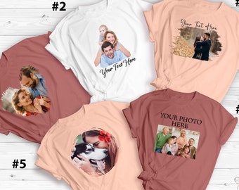 Custom Photo Shirt, Personalized Photo Shirt, Custom Family Picture Shirt, Custom Text T-Shirt Graphic, Family Custom Photo, Custom Saying