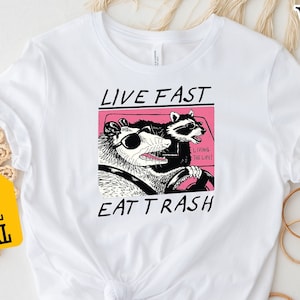 Live Fast Eat Trash Shirt, Animal Shirt, Raccoon Shirt, Funny Raccoon Shirt, Animal Lover Shirt, Funny Animal Shirt, Animal Lover Gift