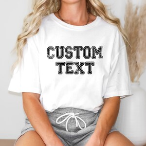 Comfort Colors Custom Text Shirt, Personalized Custom Shirt, Custom Made Shirt, Your Photo Shirt, Matching Custom Shirts,Business Logo Shirt
