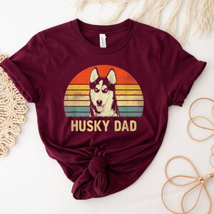 Husky Dad Shirt, Dog Dad Shirt, Dog Owner Shirt, Dog Lover Shirt, Funny Dog Shirt, Gift For Him, Dog Shirt, Gift For Dog Lover image 8