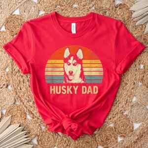 Husky Dad Shirt, Dog Dad Shirt, Dog Owner Shirt, Dog Lover Shirt, Funny Dog Shirt, Gift For Him, Dog Shirt, Gift For Dog Lover image 7