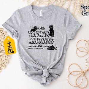 Catnip Madness Shirt, Cat Shirt, Cat Lover Shirt, Animal Shirt, Cute Cat Shirt, Funny Cat Shirt, Cat Themed Shirt, Unisex T-Shirt