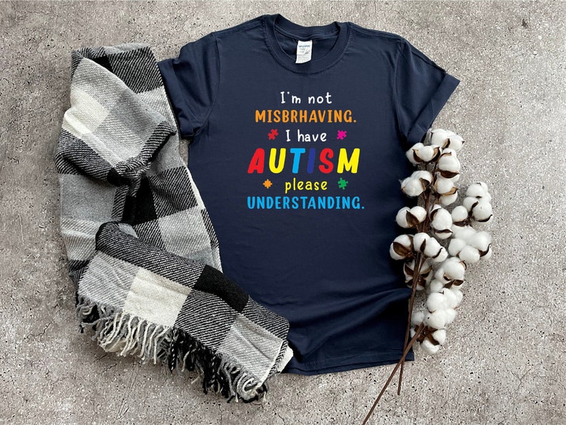 I'm Not Misbehaving I Have Autism T-Shirt, Autism T-shirt, Autism T-shirt, Autism Awareness Shirt, Autism Puzzle Shirt, Autism Speaks Teacher