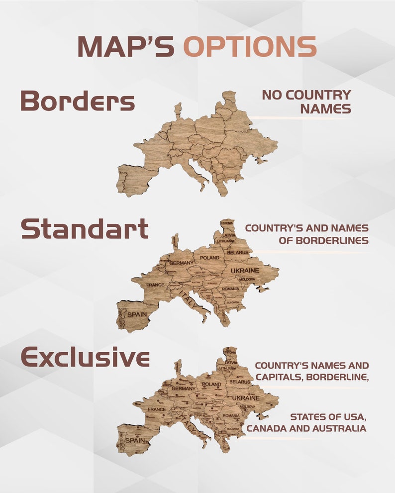 A graphic showing three different map options for a wooden map of Europe. The options are: Borders, Standart, and Exclusive. The Standart option shows country names and borders. The Exclusive option shows country names, capitals, borders, and states of the USA, Canada, and Australia.
