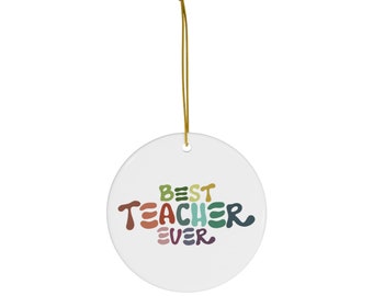 Best Teacher Ever Ceramic Christmas Tree Ornament